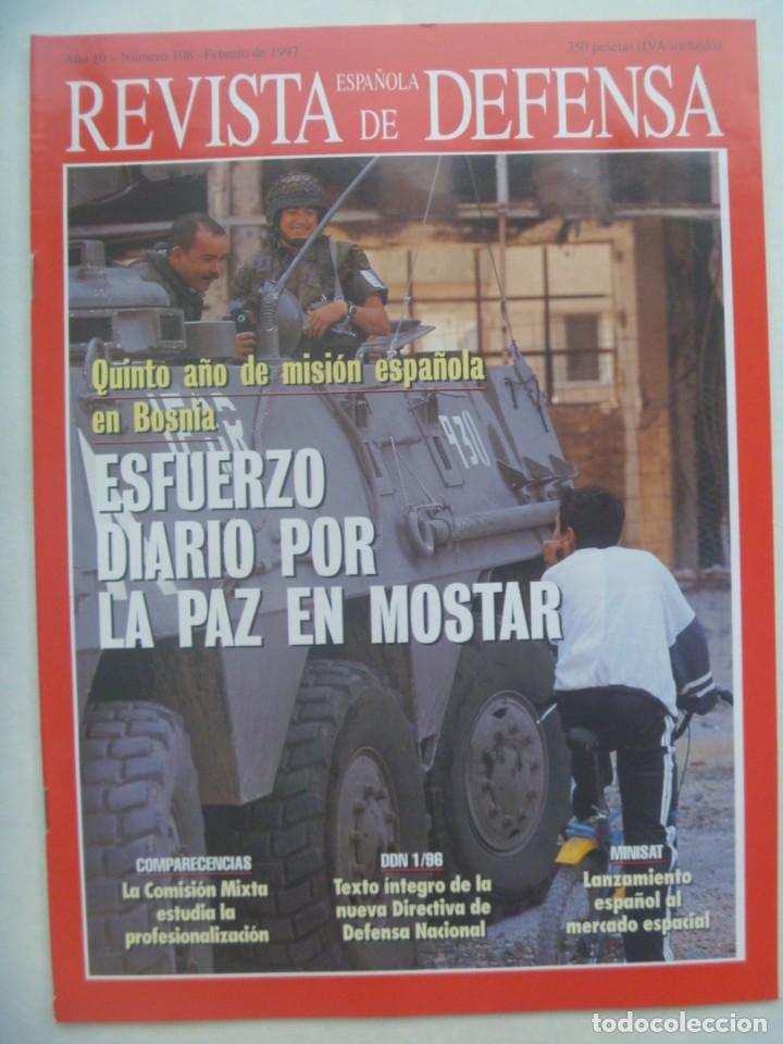 Military Antiques: REVISTA ESPA&Ntilde;OLA DE DEFENSA , N&ordm; 108, FEBRERO 1997: MISION ESPA&Ntilde;OLA EN BOSNIA, MINISAT, ETC