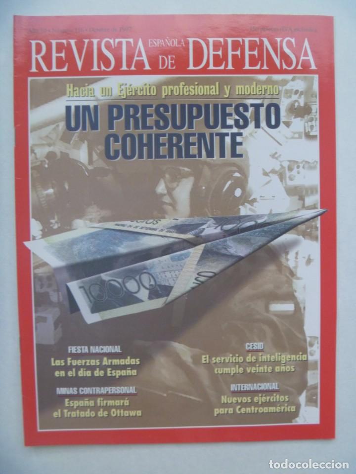 Military Antiques: REVISTA ESPA&Ntilde;OLA DE DEFENSA , N&ordm; 116, OCTUBRE 1997: UN PRESUPUESTO COHERENTE, CESID, ETC