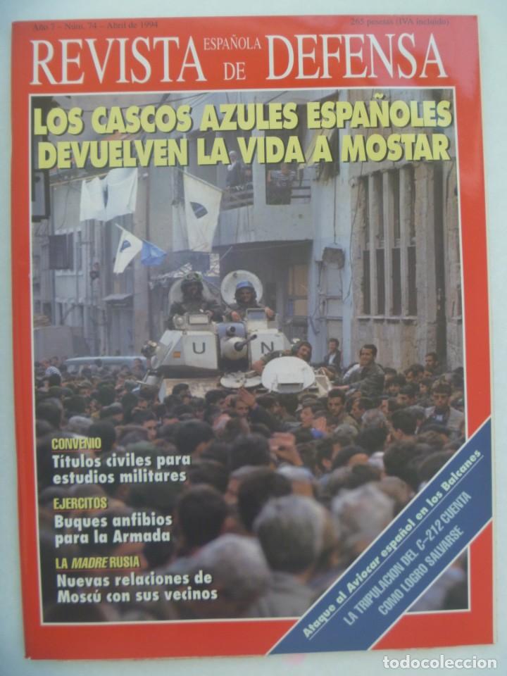 Military Antiques: REVISTA ESPA&Ntilde;OLA DE DEFENSA , N&ordm; 74, ABRIL 1994: CASCOS AZULES ESPA&Ntilde;OLES EN MOSTAR, ETC