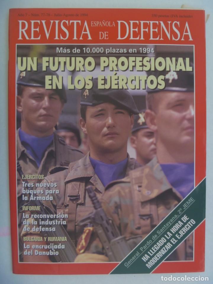 Military Antiques: REVISTA ESPA&Ntilde;OLA DE DEFENSA , N&ordm; 77-78 , JULIO - AGOSTO 1994: FUTURO PROFESIONAL DEL EJERCITO, ET
