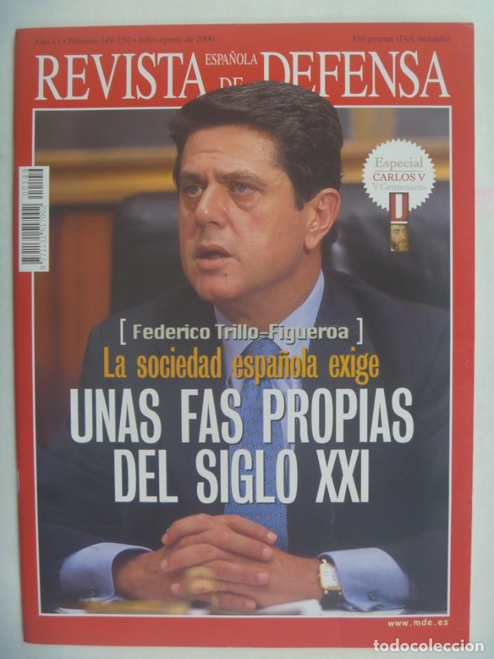 Military Antiques: REVISTA ESPA&Ntilde;OLA DE DEFENSA , N&ordm; 149 - 150 , JULIO - AGOSTO 2000: FEDERICO TRILLO, ETC