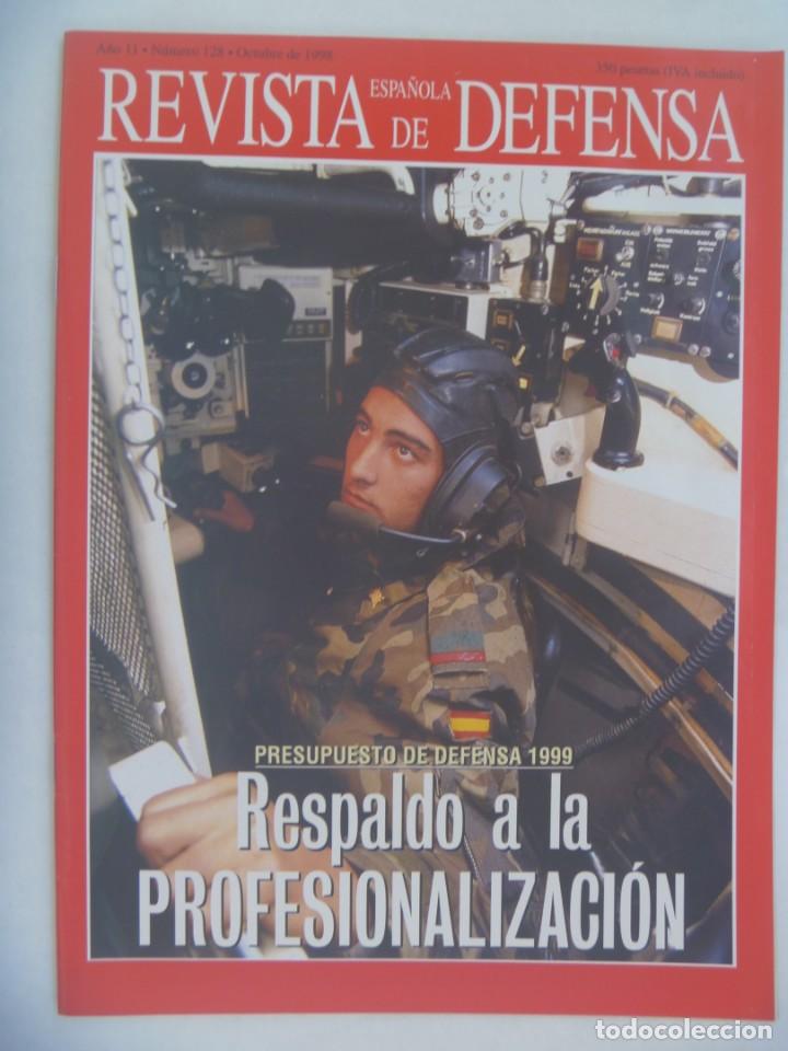 Militaria: REVISTA ESPA&Ntilde;OLA DE DEFENSA , N&ordm; 128, OCTUBRE 1998: RESPALDO A LA PROFESIONALIZACION, ETC
