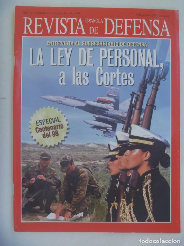 Military Antiques: REVISTA ESPA&Ntilde;OLA DE DEFENSA , N&ordm; 127, SEPTIEMBRE 1998: ESPECIAL CENTENARIO 98 , ETC