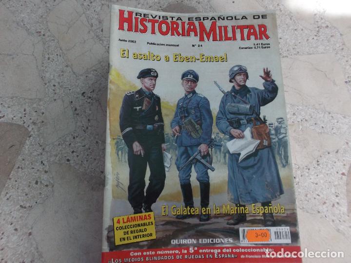 Militaria: revista espa&ntilde;ola historia militar n&ordm; 24, el asalto a eben-emael, el galatea en la marina espa&ntilde;ola