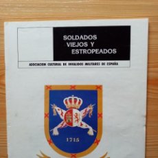 Militaria: REVISTA SOLDADOS VIEJOS Y ESTROPEADOS 1991. Lote 272900688