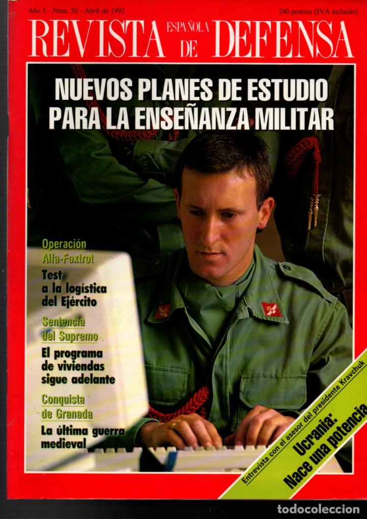 Military Antiques: REVISTA ESPA&Ntilde;OLA DE DEFENSA, N&ordm; 50. OPERACION ALFA-FOXTROT, LA LOGISTICA DEL EJERCITO, ABRIL1992