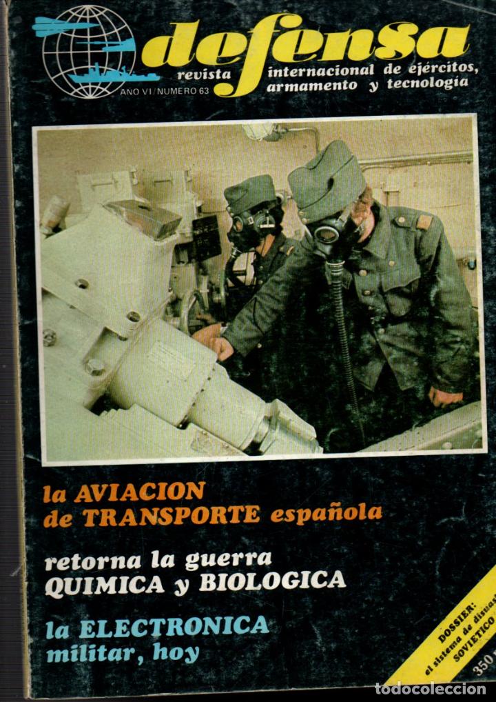 Military Antiques: DEFENSA, REVISTA INTERNACIONAL DE EJERCITOS, ARMAMENTO Y TECNOLOGIA N&ordm; 63. VER DESCRIPCION..