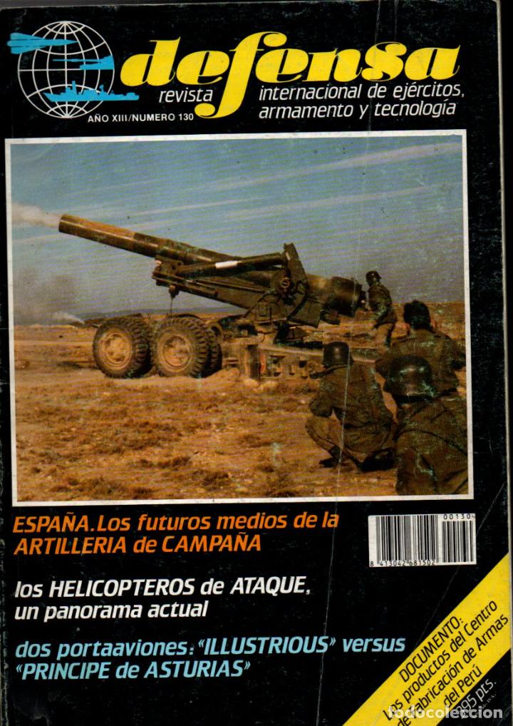 Military Antiques: DEFENSA, REVISTA INTERNACIONAL DE EJERCITOS, ARMAMENTO Y TECNOLOGIA N&ordm; 130. VER DESCRIPCION..