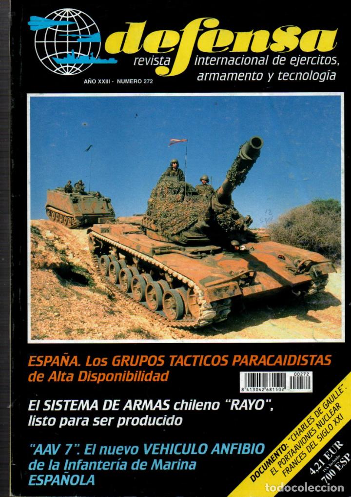 Military Antiques: DEFENSA, REVISTA INTERNACIONAL DE EJERCITOS, ARMAMENTO Y TECNOLOGIA N&ordm; 272. VER DESCRIPCION..