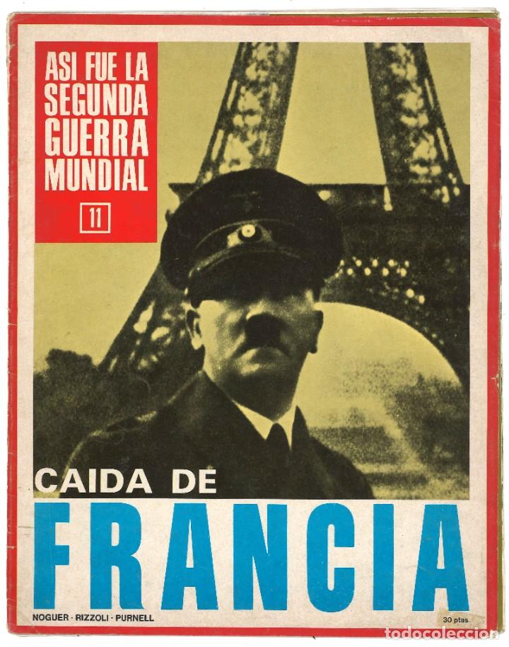 Military Antiques: Fasciculo 11. As&iacute; fue la Segunda Guerra Mundial. Ca&iacute;da de Francia