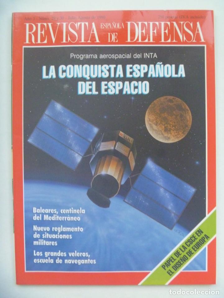 Militaria: REVISTA ESPA&Ntilde;OLA DE DEFENSA , N&ordm; 29-30 , JULIO - AGOSTO 1990: LA CONQUISTA ESPA&Ntilde;OLA DEL ESPACIO, ETC