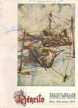 Militaria: EJERCITO - REVISTA DE LAS ARMAS Y SERVICIOS N&ordm; 400 MAYO 1973 - A-HM-1239