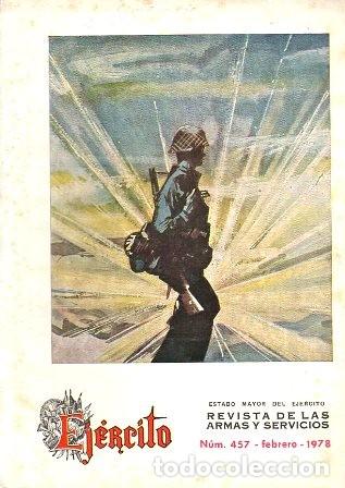 Militaria: EJERCITO - REVISTA DE LAS ARMAS Y SERVICIOS N&ordm; 457 FEBRERO 1978 - A-HM-1247