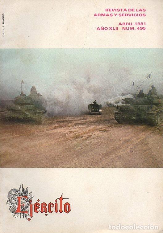 Militaria: EJERCITO - REVISTA DE LAS ARMAS Y SERVICIOS N&ordm; 495 ABRIL 1981 - A-HM-1260