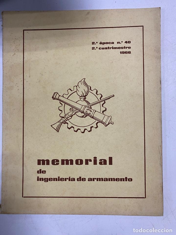 Militaria: MEMORIAL DE INGENIER&Iacute;A DE ARMAMENTO. 2&ordf; &Eacute;POCA. N&ordm; 40. 2&ordm; CUATRIMESTE. 1966. PAGS: 199