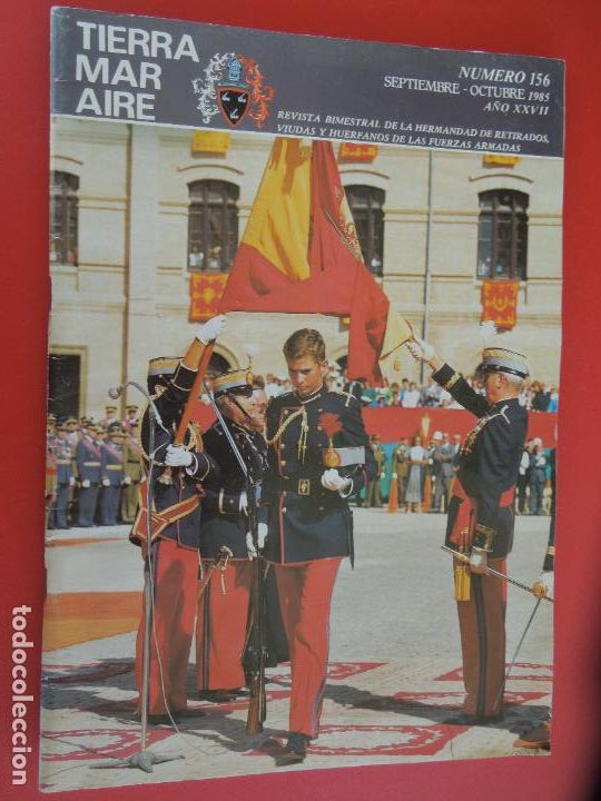 Militaria: TIERRA MAR AIRE REVISTA DE LA HERMANDA DE RETIRADOS N&ordm;156 SEPTIEMBRE-OCTUBRE 1985
