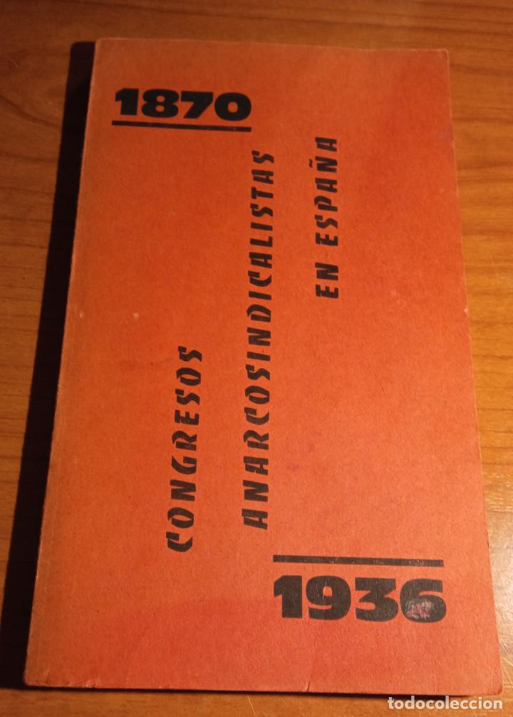 Military Antiques: 1870 1936 Congresos Anarcosindicalistas en Espa&ntilde;a.Ediciones C N T Toulouse exilio