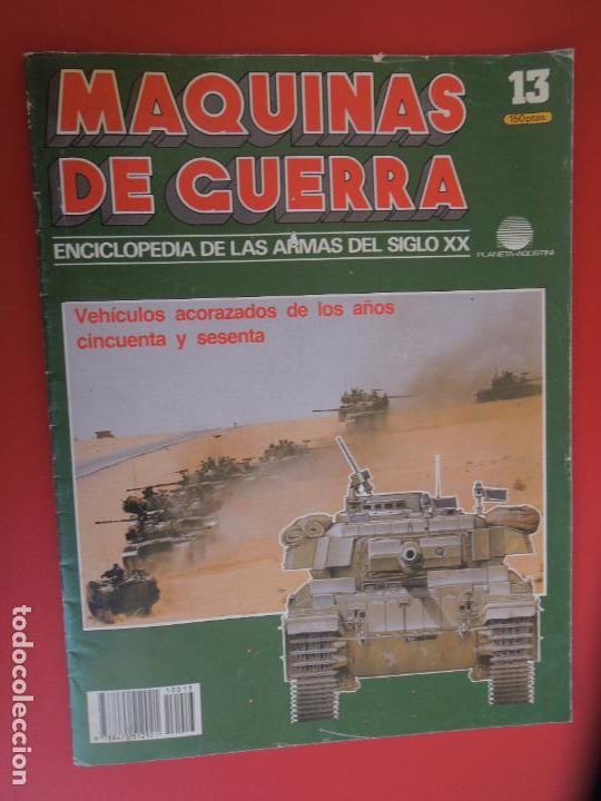 Militaria: MAQUINAS DE GUERRA N&ordm; 13 ENCICLOPEDIA DE LAS ARMAS DEL SIGLO XX-VEHICULOS ACORAZADOS