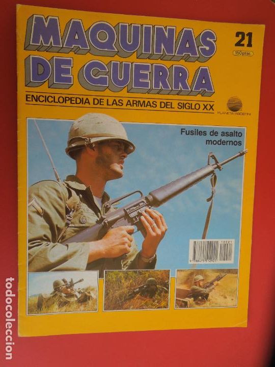Militaria: MAQUINAS DE GUERRA N&ordm; 21 ENCICLOPEDIA DE LAS ARMAS DEL SIGLO XX- FUSILES DE ASALTO