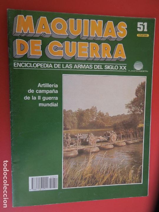 Militaria: MAQUINAS DE GUERRA N&ordm; 51 ENCICLOPEDIA DE LAS ARMAS DEL SIGLO XX- ARTILLERIA DE CAMPA&Ntilde;A