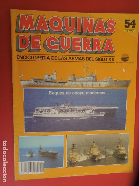 Militaria: MAQUINAS DE GUERRA N&ordm; 54 ENCICLOPEDIA DE LAS ARMAS DEL SIGLO XX- BUQUES DE APOYO
