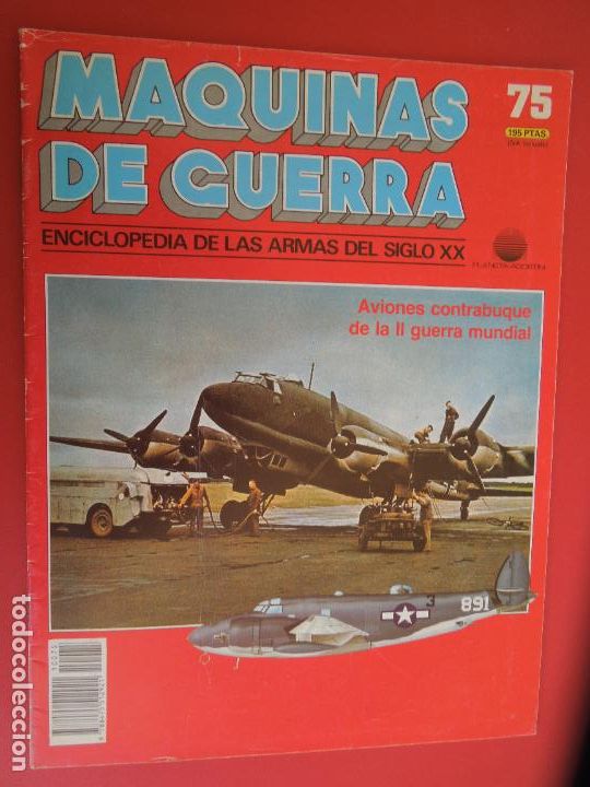 Militaria: MAQUINAS DE GUERRA N&ordm; 75 ENCICLOPEDIA DE LAS ARMAS DEL SIGLO XX- AVIONES CONTRABUQUE