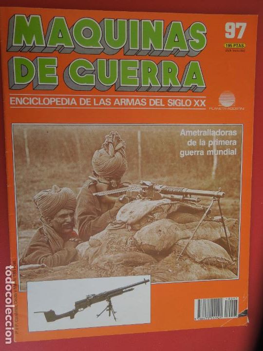 Militaria: MAQUINAS DE GUERRA N&ordm; 97 ENCICLOPEDIA DE LAS ARMAS DEL SIGLO XX- AMETRALLADORAS