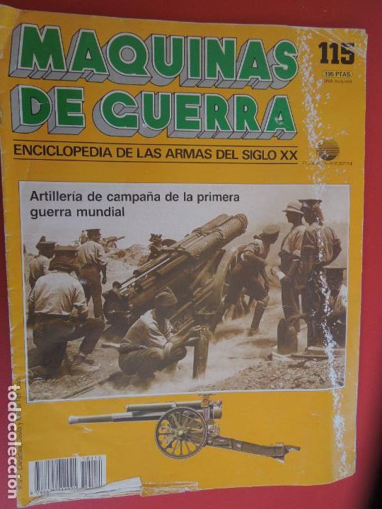 Militaria: MAQUINAS DE GUERRA N&ordm; 115 ENCICLOPEDIA DE LAS ARMAS DEL SIGLO XX- ARTILLERIA DE CAMPA&Ntilde;A