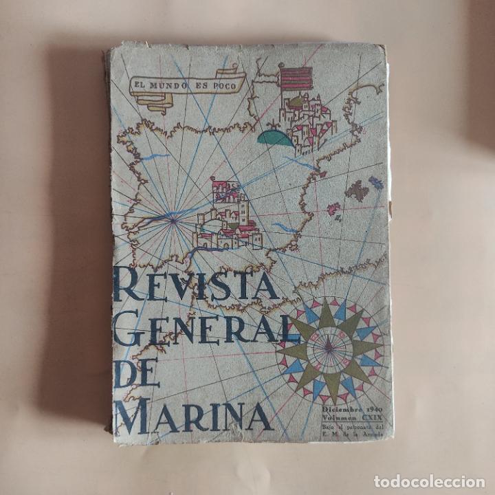Militaria: REVISTA GENERAL DE MARINA. EL MUNDO ES POCO. 1940. VOL. CXIX. 448 PAGS.