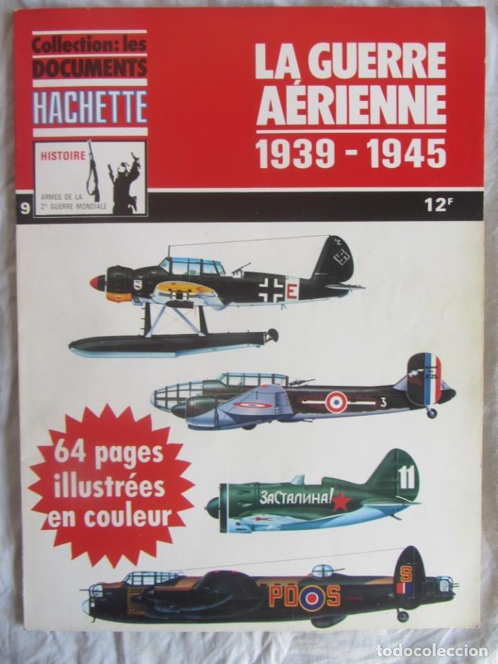 Militaria: LA GUERRE A&Eacute;RIENNE 1939-1935. LES DOCUMENTS HACHETTE. 1977