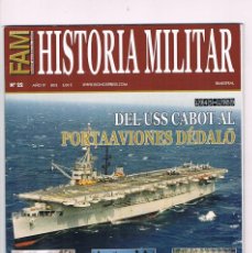 Militaria: REVISTA MILITAR FAM HISTORIA MILITAR NUMERO 22 DEL USS CABOT AL PORTAAVIONES DEDALO **-. Lote 295850543
