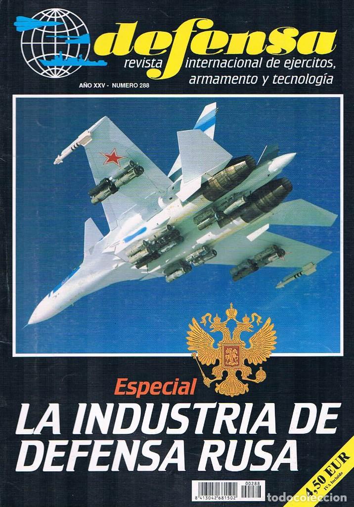 Militaria: Revista militar Defensa numero 288 Especial la industria de defensa rusa **