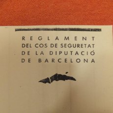 Militaria: DIPUTACION DE BARCELONA - REGLAMENTO DEL COS DE SEGURETAT. Lote 297396198