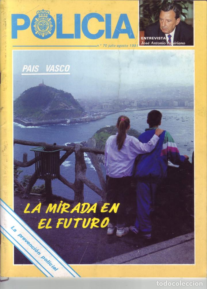 Military Antiques: REVISTA POLICIA NUMERO 70 JULIO AGOSTO 1991