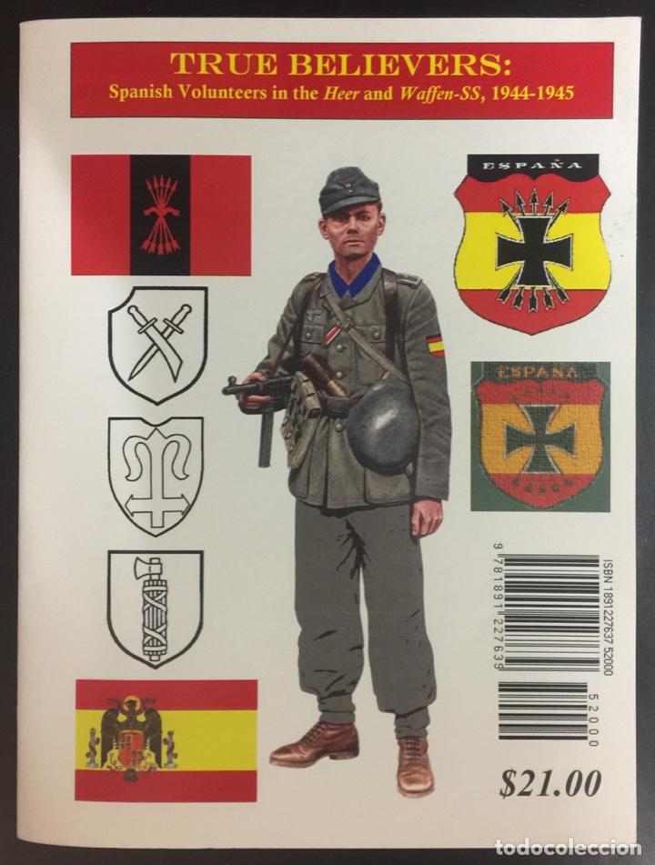 Military Antiques: TRUE BELIEVERS Spanish Volunteers in the Heer and Waffen SS 1944-1945 - Jean Pierre Sourd
