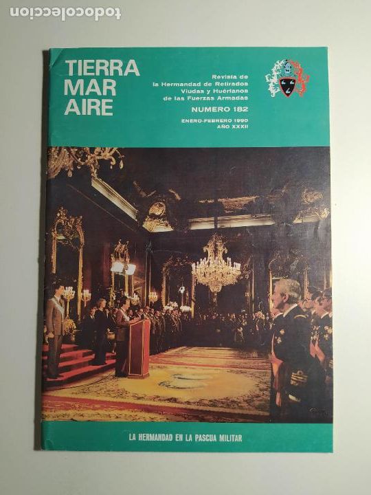 Militaria: REVISTA TIERRA MAR AIRE. HERMANDAD DE RETIRADOS VIUDAS Y HUERFANOS. N&ordm; 182. ENERO 1990. TDKC133