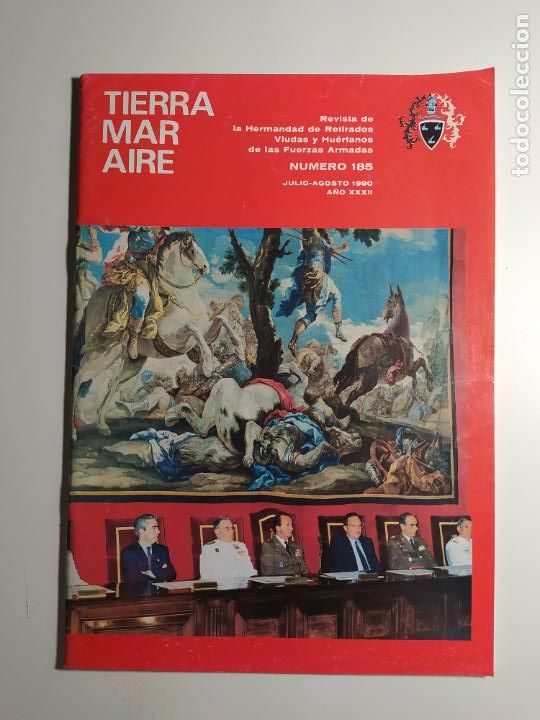 Militaria: REVISTA TIERRA MAR AIRE. HERMANDAD DE RETIRADOS VIUDAS Y HUERFANOS. N&ordm; 185. JULIO 1990. TDKC133