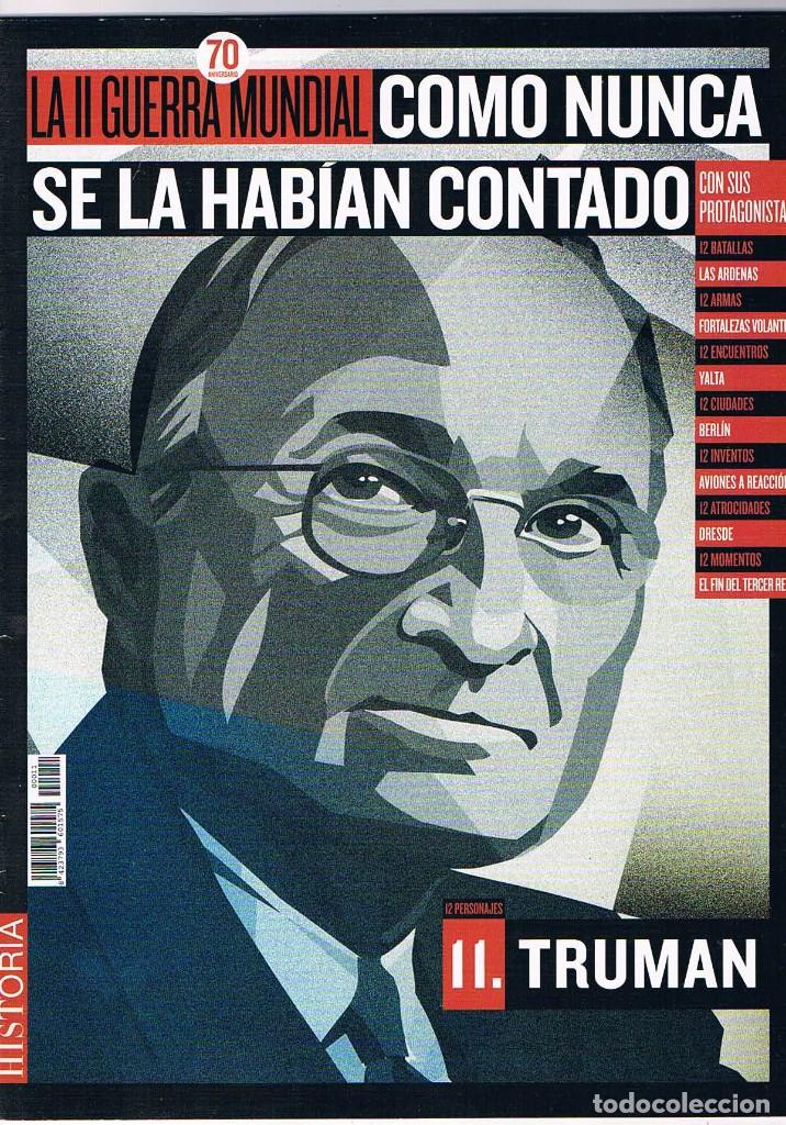 Militaria: La segunda guerra mundial como nunca se la habian contado numero 11 Truman **