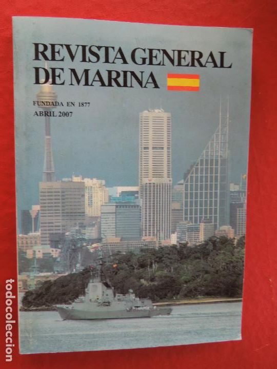 Military Antiques: REVISTA GENERAL DE MARINA - ABRIL 2007 - VER INDICE