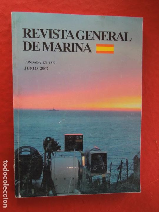 Militaria: REVISTA GENERAL DE MARINA - JUNIO 2007 - VER INDICE