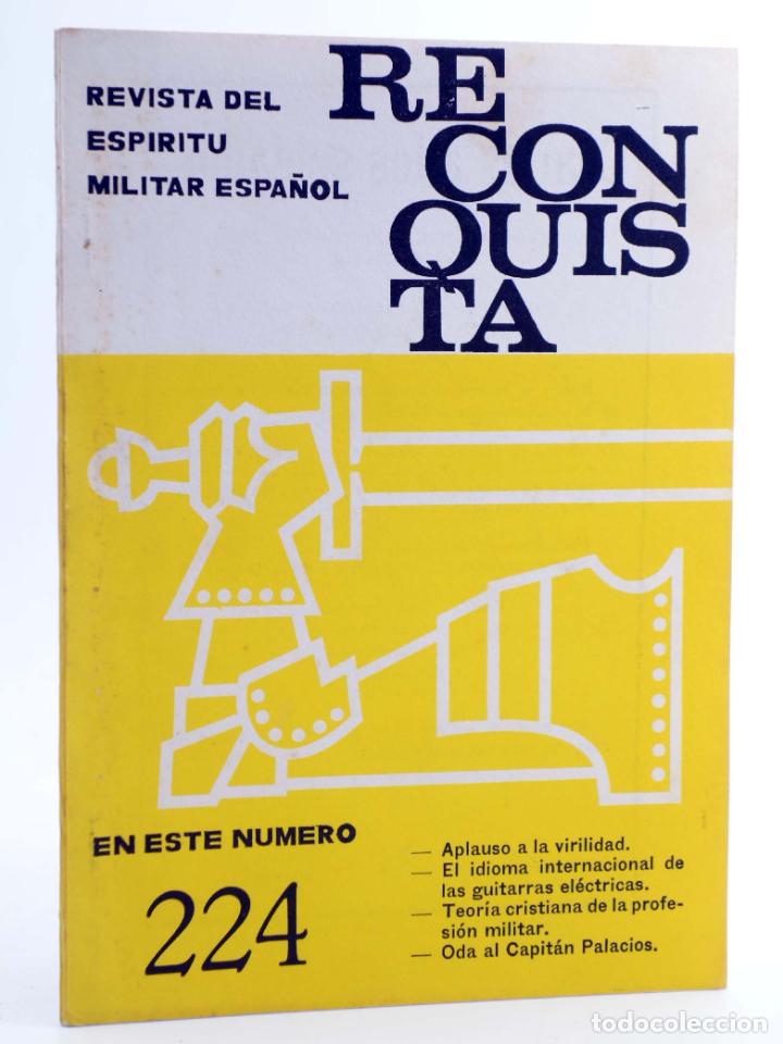 Militaria: RECONQUISTA. REVISTA DEL ESP&Iacute;RITU MILITAR ESPA&Ntilde;OL 224. AGOSTO-SEPTIEMBRE (Vvaa) 1968