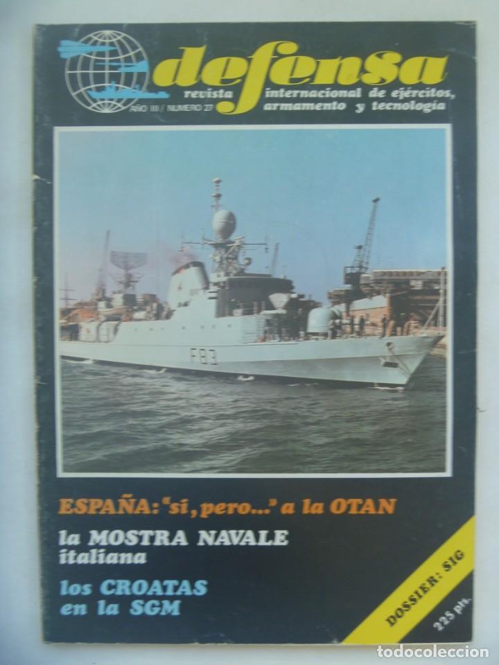 Military Antiques: REVISTA DEFENSA , N&ordm; 27, 1980: CROATAS EN LA 2&ordf; GM, ARMAS SIG , MOSTRA NAVALE ITALANA , ETC