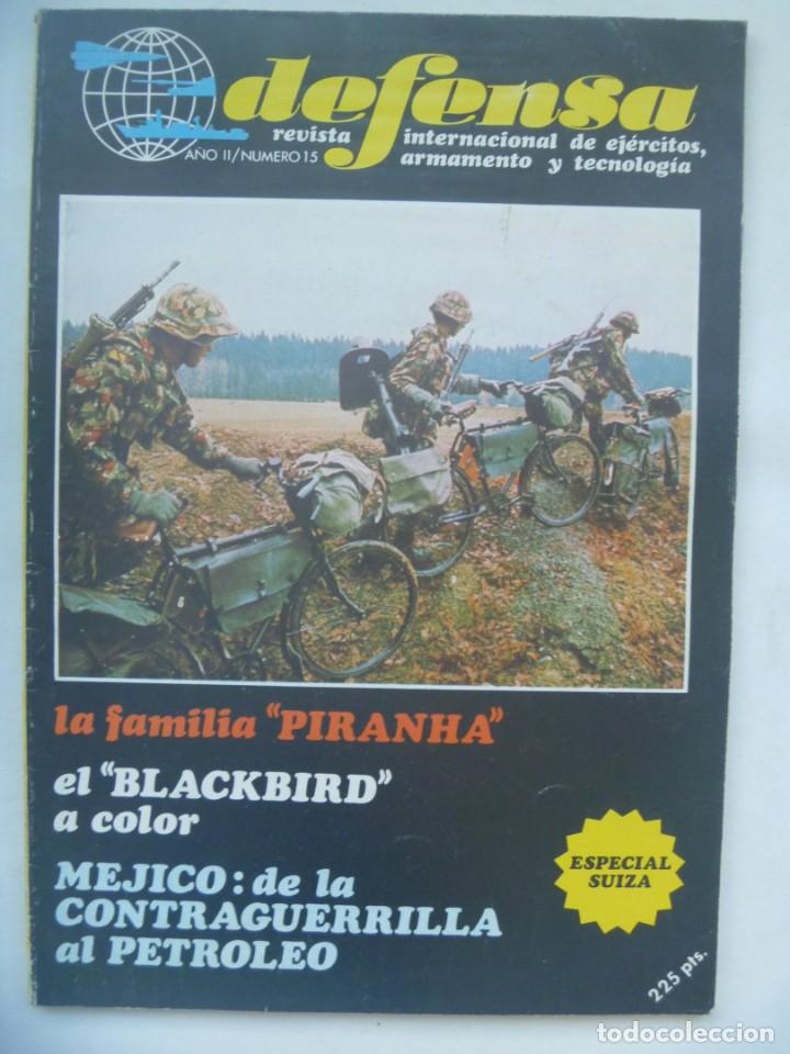 Militaria: REVISTA DEFENSA , N&ordm; 15, 1979: ESPECIAL EJERCITO DE SUIZA, MEJICO CONTRAGUERRILLA, ETC
