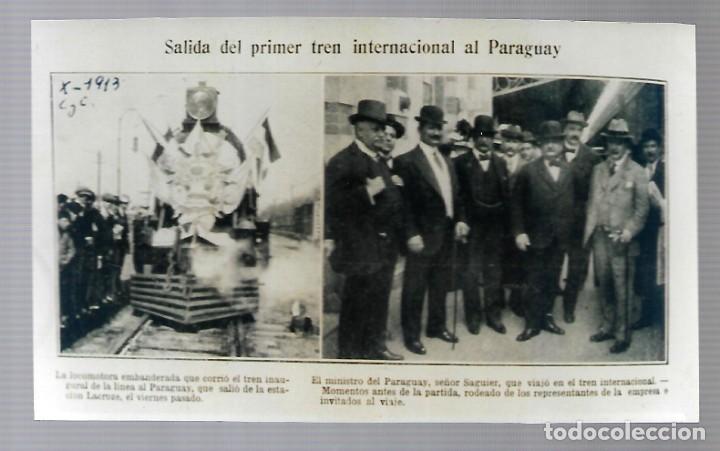 Military Antiques: PD- COPIA DE UNA FOTOGRAFIA DE 1.913- DE LA SALIDA DEL PRIMER TREN INTERNACIONAL AL PARAGUAY