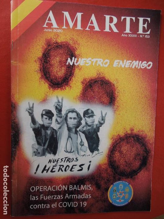 Militaria: AMARTE , REVISTA N&ordm; 154 JUNIO 2020 - NUESTRO ENEMIGO -OPERACION BALMIS