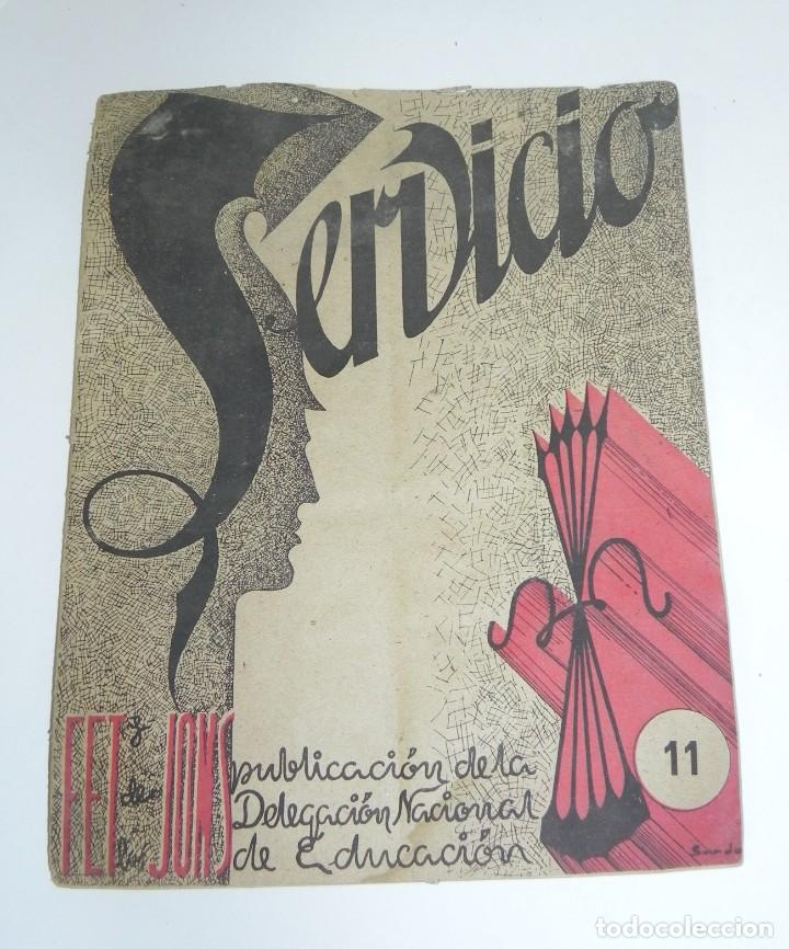Military Antiques: REVISTA SERVICIO, N&ordm; 11, PUBLICACION DE LA DELEGACION NACIONAL DE EDUCACION, F.E.T. DE LAS J.O.N.S,