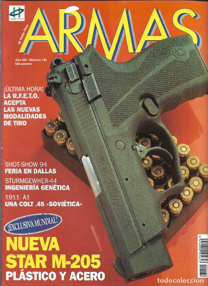Militaria: REVISTA ARMAS N&Uacute;M. 142 DE MARZO 1994. EDITA HOBBY PRESS. VER SUMARIO.