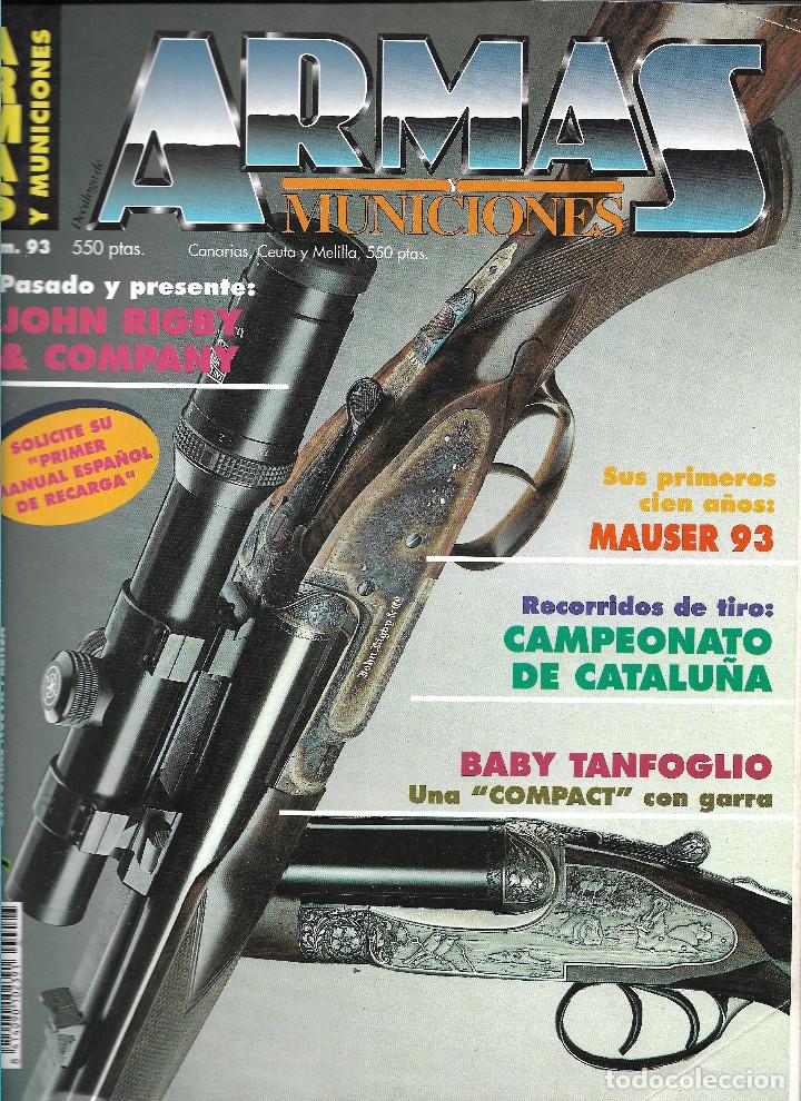 Militaria: REVISTA ARMAS Y MUNICIONES N&Uacute;M. 93. EDITA NUEVA PRENSA. VER SUMARIO.