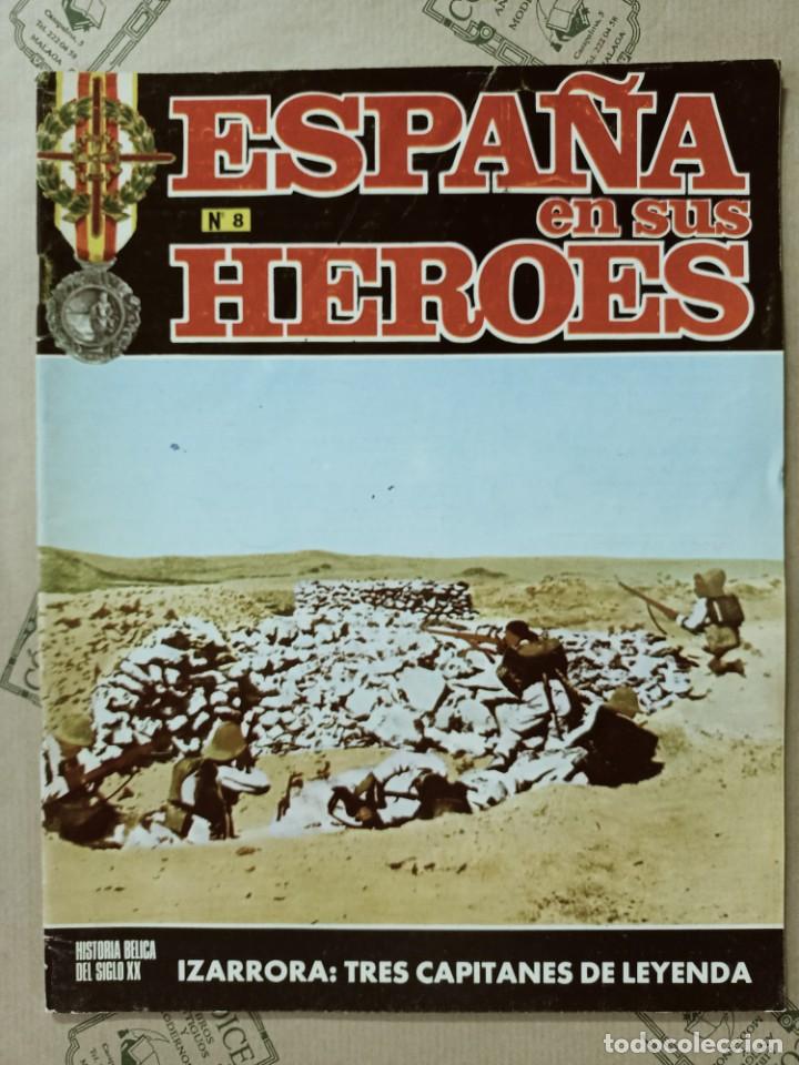Militaria: ESPA&Ntilde;A EN SUS HEROES N&ordm; 8. IZARRORA: TRES CAPITANES DE LEYENDA
