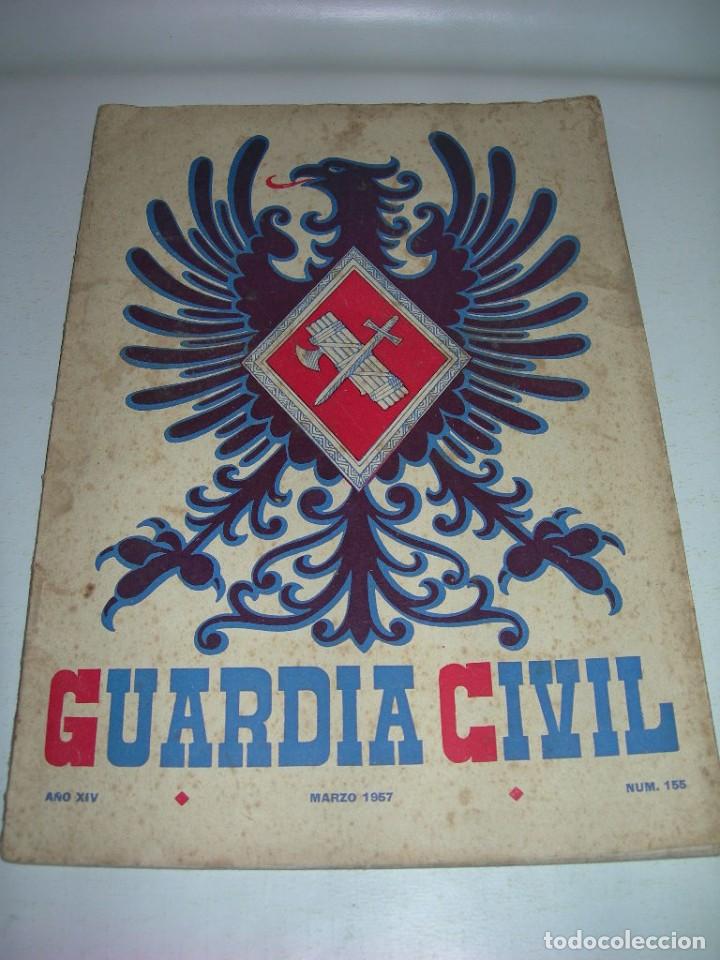 Militaria: GUARDIA CIVIL - REVISTA OFICIAL DEL CUERPO N&ordm; 155 - MARZO DE 1957 -